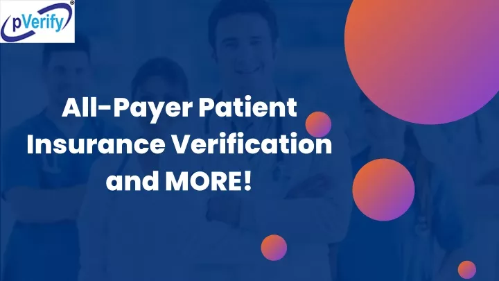 all payer patient insurance verification and more