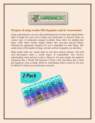 Purpose of using weekly Pill Organizer and its Assessments