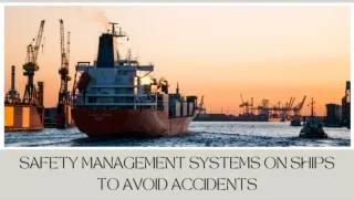 Safety Management Systems On Ships To Avoid Accidents