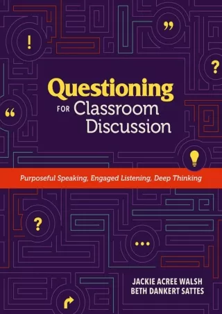 eBOOK  Questioning for Classroom Discussion Purposeful Speaking Engaged