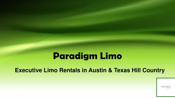 paradigm limo