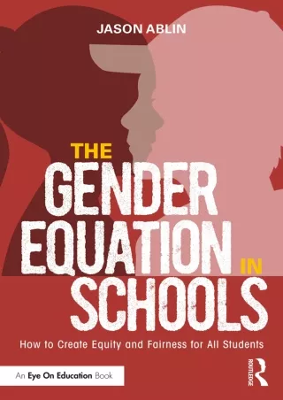 READ  The Gender Equation in Schools How to Create Equity and Fairness for