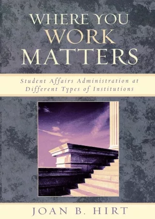 ePUB  Where You Work Matters Student Affairs Administration at Different