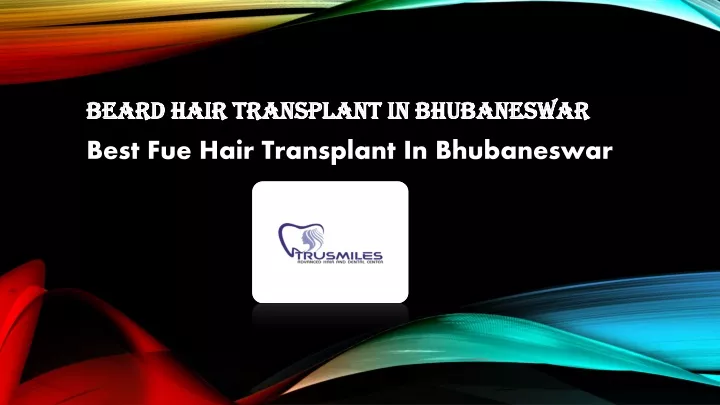 beard hair transplant in bhubaneswar