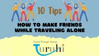 How to Make Friends While Traveling Alone - Turuhi