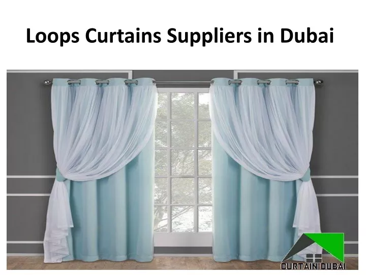 loops curtains suppliers in dubai