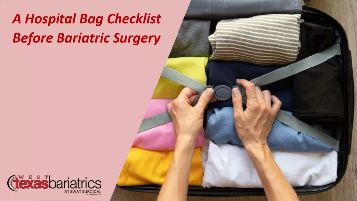 a hospital bag checklist before bariatric surgery