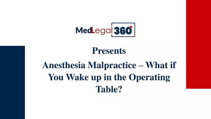 presents anesthesia malpractice what if you wake