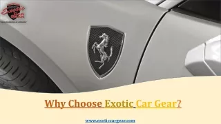 Why Choose Exotic Car Gear
