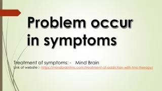 problem occur in symptoms