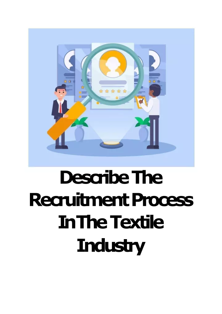 describe the recruitment process in the textile