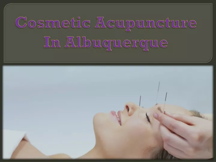 cosmetic acupuncture in albuquerque