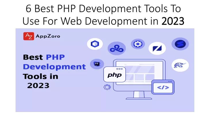 6 best php development tools to use for web development in 2023