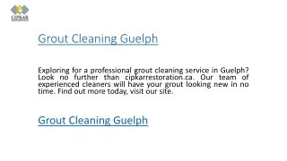 Grout Cleaning Guelph  Cipkarrestoration.ca