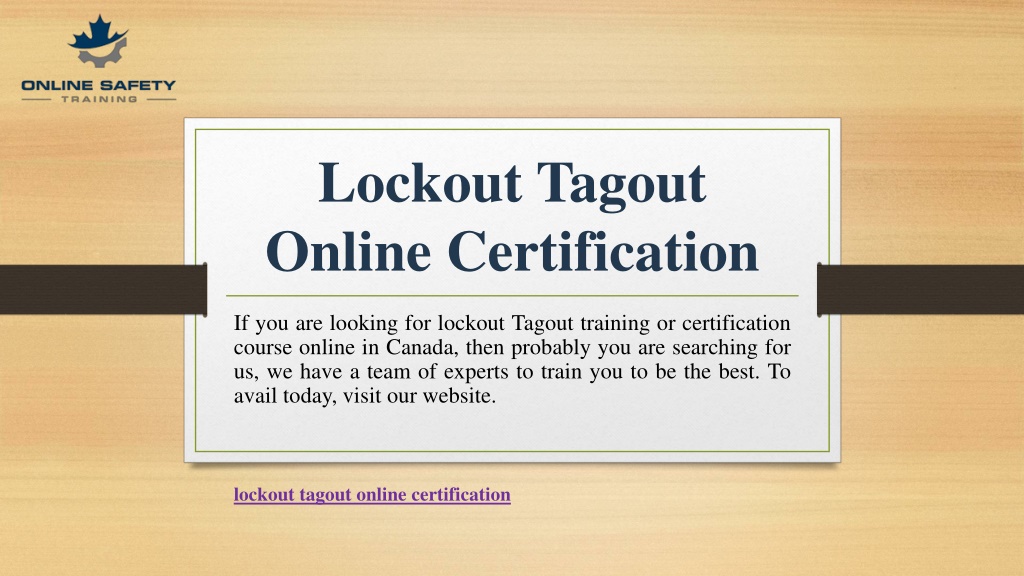 PPT - Lockout Tagout Online Certification | Onlinesafetytraining.ca ...
