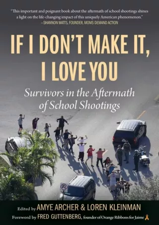 READ  If I Don t Make It I Love You Survivors in the Aftermath of School