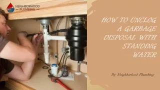HOW TO UNCLOG A GARBAGE DISPOSAL WITH STANDING WATER