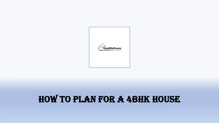 how to plan for a 4bhk house