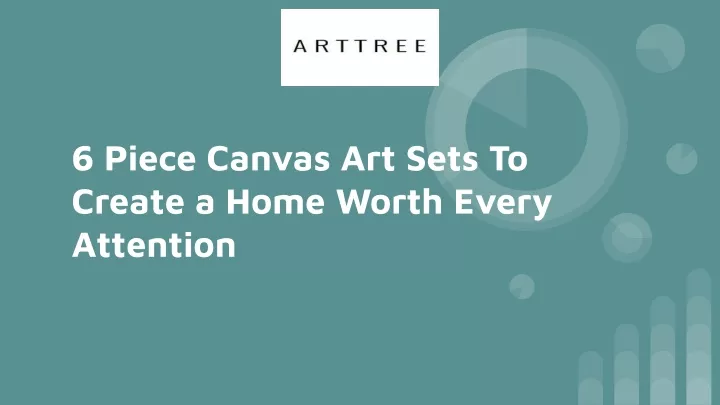 6 piece canvas art sets to create a home worth