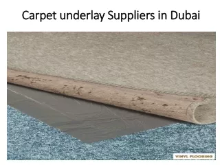 Carpet underlay Suppliers in Dubai
