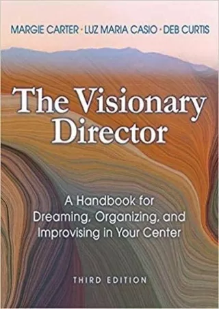 eBOOK  The Visionary Director Third Edition A Handbook for Dreaming