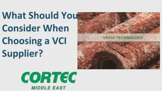 what should you consider when choosing a vci supplier