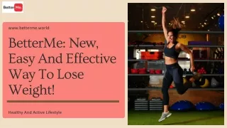 BetterMe New, Easy And Effective Way To Lose Weight!