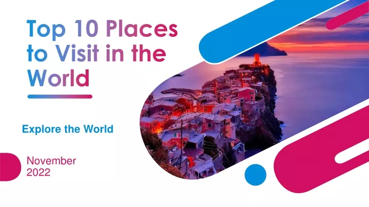 top 10 places to visit in the world