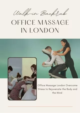 Walk-in Backrub - Office Massage in London
