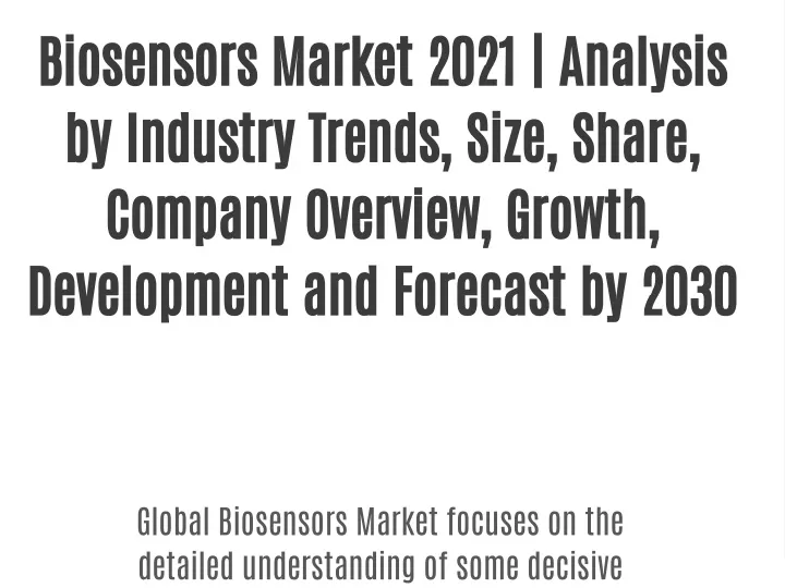 biosensors market 2021 analysis by industry