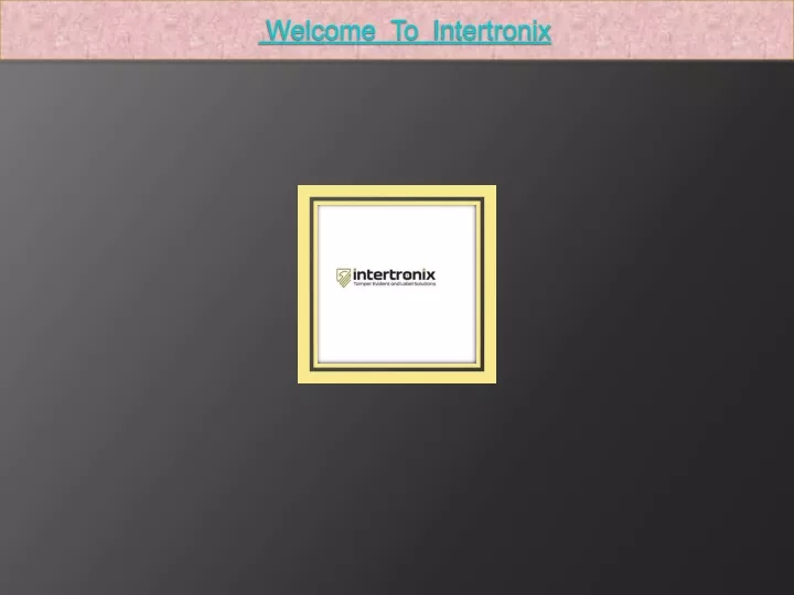 welcome to intertronix