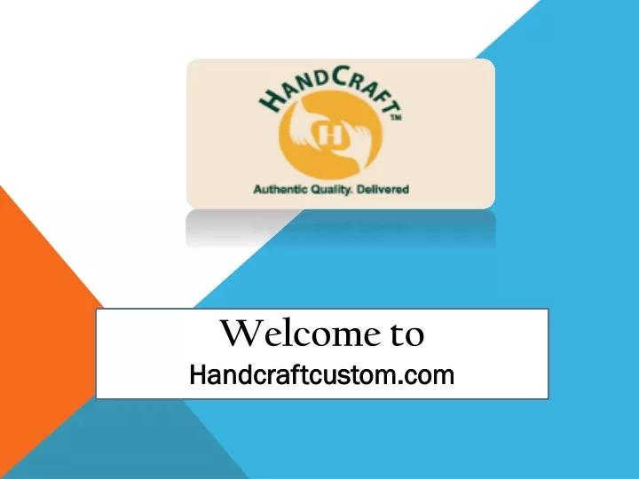 welcome to handcraftcustom com