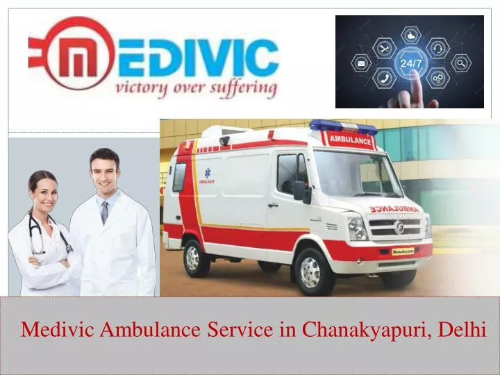 medivic ambulance service in chanakyapuri delhi