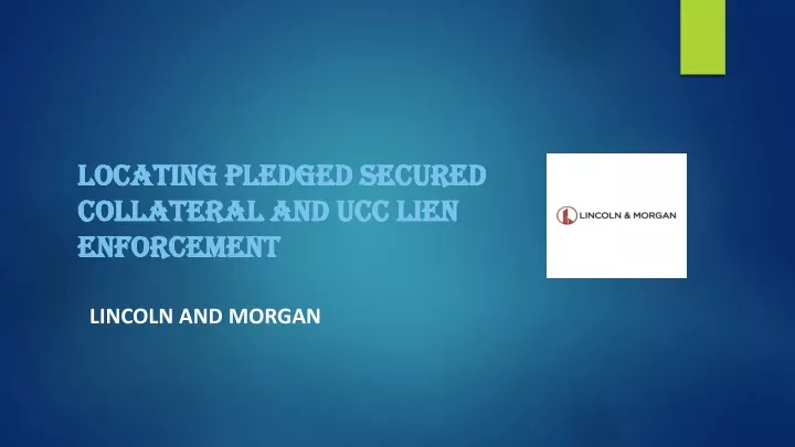 locating pledged secured collateral and ucc lien enforcement