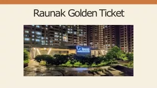 Raunak Golden Ticket - The Key of Happiness