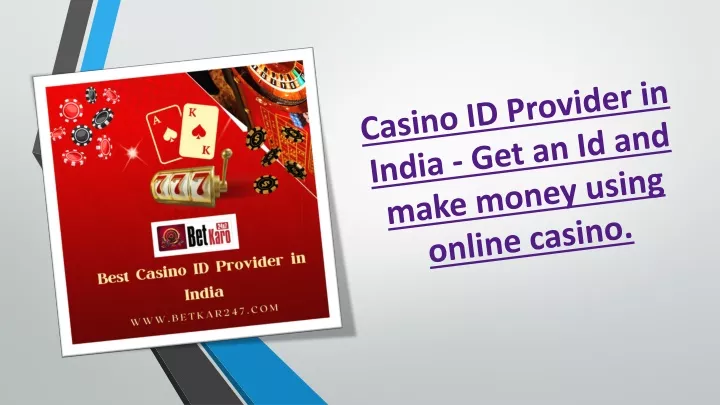 casino id provider in india get an id and make