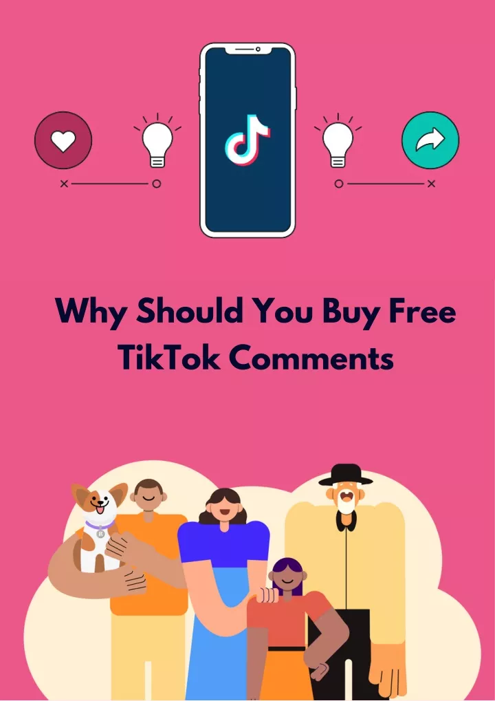 why should you buy free tiktok comments