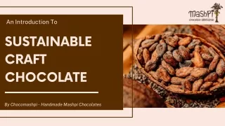 An Introduction to Sustainable Craft Chocolate