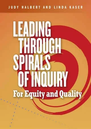 ePUB  Leading Through Spirals of Inquiry For Equity and Quality