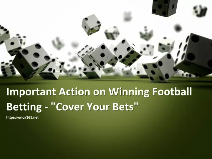 important action on winning football betting cover your bets