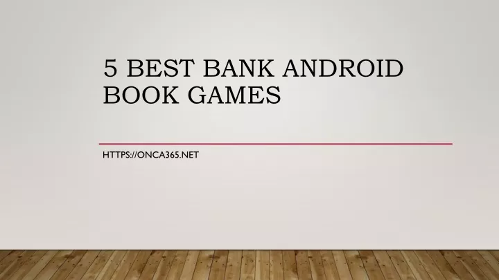 5 best bank android book games
