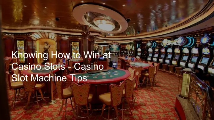 knowing how to win at casino slots casino slot
