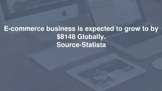 e commerce business is expected to grow