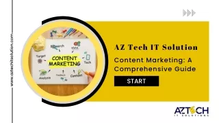 Content Marketing A Comprehensive Guide - AZ Tech IT Solution