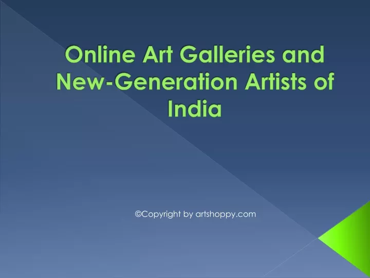online art galleries and new generation artists of india