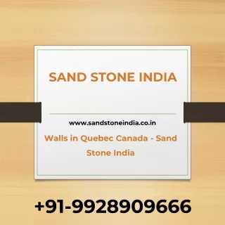 Walls in Quebec Canada - Sand Stone India