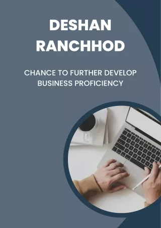 Deshan Ranchhod - Chance to Further Develop Business Proficiency
