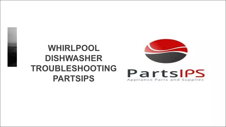 whirlpool dishwasher troubleshooting partsips