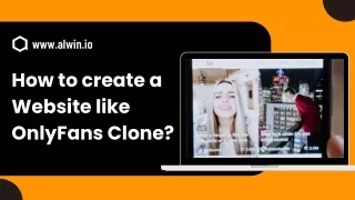 How to Create an OnlyFans Clone?