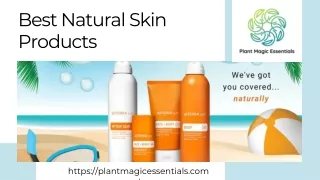 Best Natural Skin Products - Plant Magic Essentials